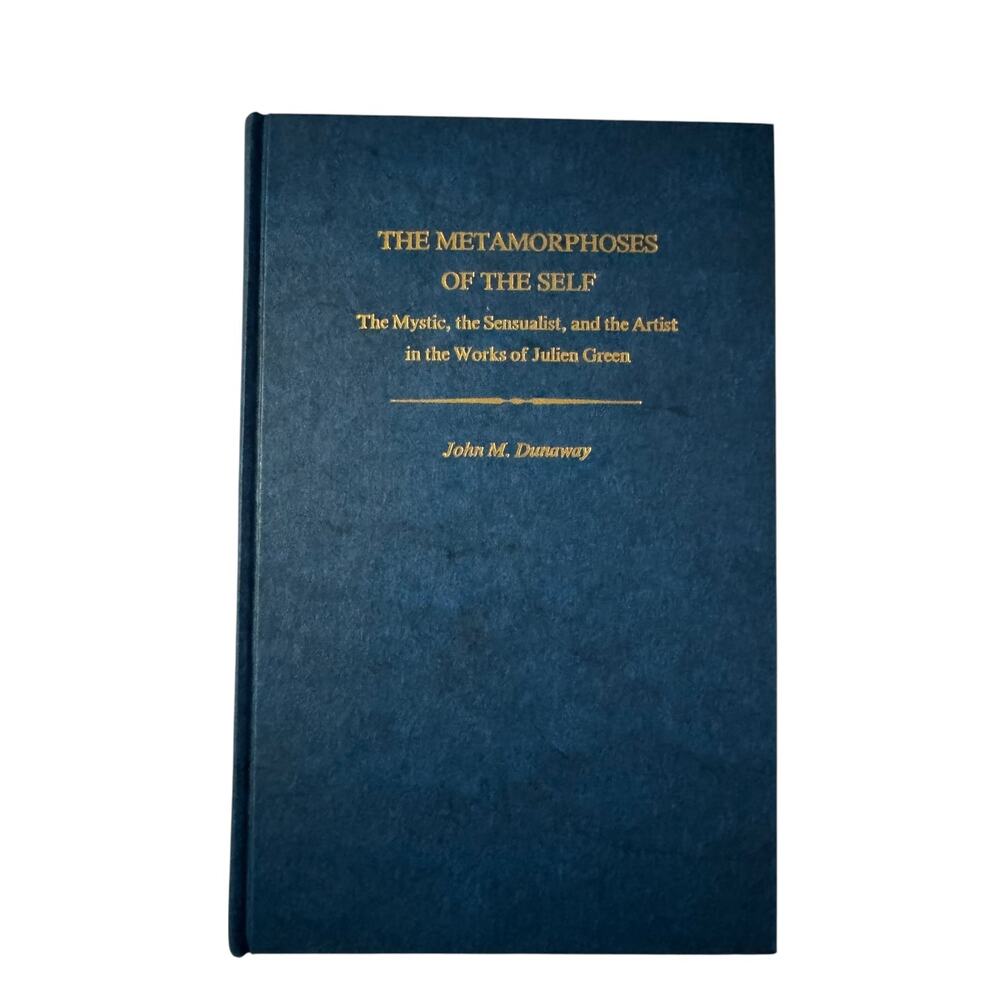 The Metamorphoses of the Self by John Dunaway 1978 New